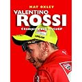 Valentino Rossi: Champion des MotoGP
