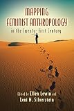 Mapping Feminist Anthropology in the Twenty-First Century (English Edition)