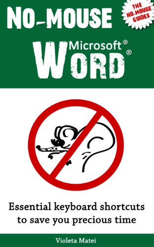 No-Mouse Microsoft Word (The No-Mouse Guides Book 2)