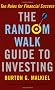 The Random Walk Guide to Investing: Ten Rules for Financial Success