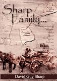 Sharp Family - Patrick County, Virginia to Lauderdale County, Alabama And Beyond