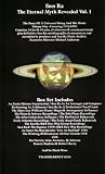 The Eternal Myth Revealed: Volume One - Covering 1933-1959