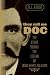 They Call Me Doc: The Story Behind the Legend of John Henry Holliday
