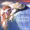 Mahler: Des Knaben Wunderhorn