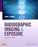 Radiographic Imaging and Exposure, 4e (Fauber, Radiographic Imaging & Exposure)