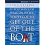 If You Want to Walk on Water, You've Got to Get Out of the Boat - Leaders Guide