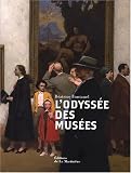 Revue Editions de la Martinière  / L'odyssée des musées