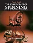 The Whole Craft of Spinning: From the...