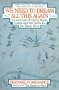 We Need to Dream All This Again: An account of Crazy Horse, Custer an the battle for the Black Hills