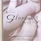Nine Glorious Months: Daily Meditations and Reflections for Your Pregnancy