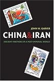 China and Iran: Ancient Partners in a Post-Imperial World