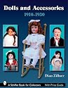 Dolls and Accessories, 1910-1930 (Schiffer Book for Collectors)