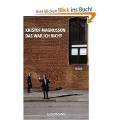 Das war ich nicht: Roman