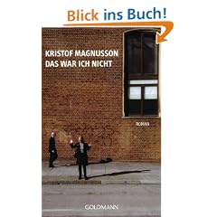 Das war ich nicht: Roman