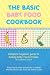The Basic Baby Food Cookbook: A complete beginner guide to making baby food at home