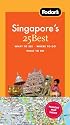 Fodor's Singapore's 25 Best, 4th Edition