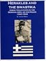 Herakles & the Swastika: Greek Volunteers in the German Police, Army & SS 1943-1945