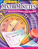 Fifth-Grade Math Minutes: One Hundred Minutes to Better Basic Skills [5TH GRADE MATH MINUTES]