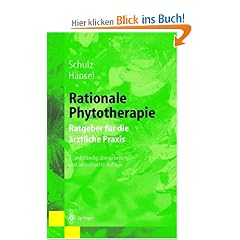 Rationale Phytotherapie: Ratgeber f�r die �rztliche Praxis