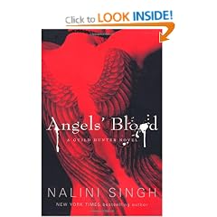 Angels' Blood: The Guild Hunter Series (GUILD HUNTER NOVEL)