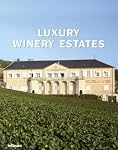 Luxury Winery Estates