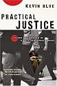 Practical Justice: Living Off-Center in a Self-Centered World