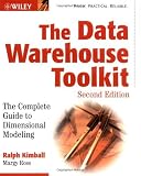 The Data Warehouse Toolkit: The Complete Guide to Dimensional Modeling