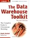 The Data Warehouse Toolkit: The Complete Guide to Dimensional Modeling