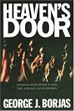 Heavens Door: Immigration Policy and the American Economy