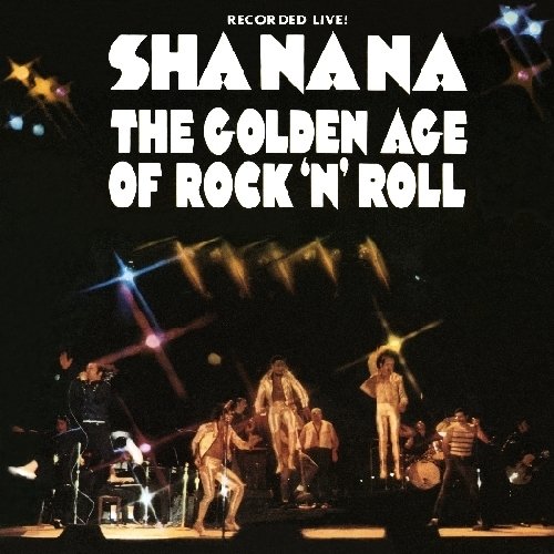 Sha Na Na - Golden Age of Rock 