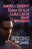 Beyond the Dark