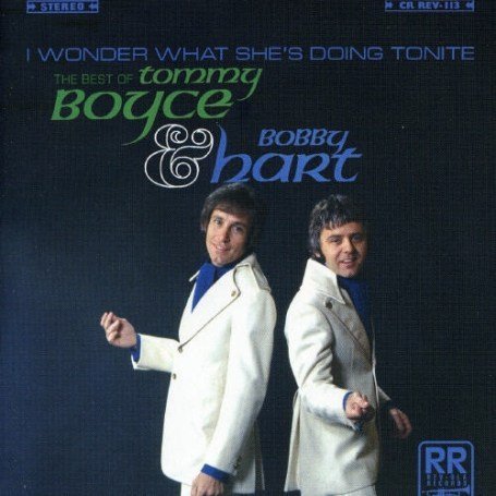 CD-Charts  Search : I Wonder What She's Doing Tonite: The Best of Boyce & Hart