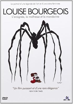 Louise Bourgeois : l'araignée, la maîtresse et la mandarine
