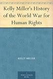 Kelly Miller's History of the World War for Human Rights
