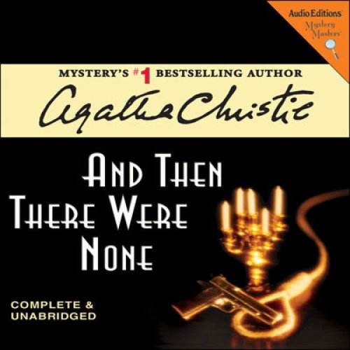 And Then There Were None (Unabridged)