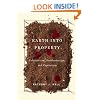 Earth into Property: Colonization, Decolonization, and Capitalism: The Bowl with One Spoon (Mcgill-Queen's Native and Northern Series)