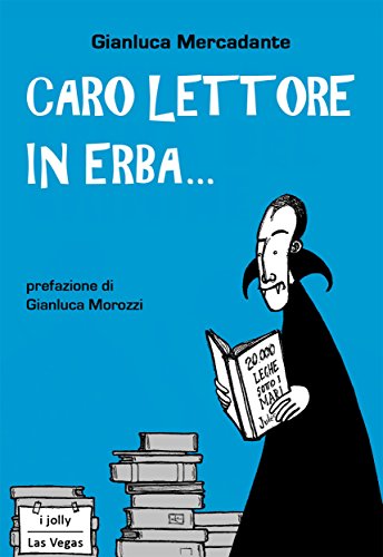 Caro lettore in erba... (Italian Edition)