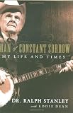 Man of Constant Sorrow: My Life and Times