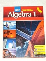 Holt California Algebra 1, Student Edition