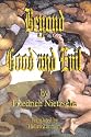 Beyond Good and Evil