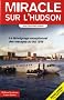 Miracle sur l'Hudson : Le t�moignage exceptionnel des rescap�s du Vol 1549