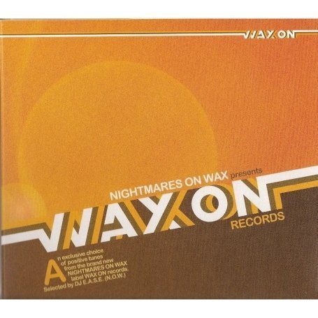 CD-Charts  Music : Wax on Records: Nightmares on Wax Presents...