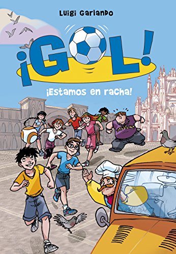 ¡Estamos en racha! (¡Gol! 32) (Spanish Edition)