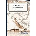 40 Jahre auf dem Wasser