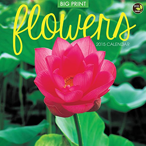 2015 Flowers (Big Print) Wall Calendar