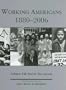 Working Americans 1880-2006: Social Movements (Working Americans: Volume 7) (Working Americans 1880-1999)