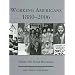 Working Americans 1880-2006: Social Movements (Working Americans: Volume 7) (Working Americans 1880-1999)