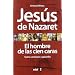 Jes�s de Nazaret: El hombre de las cien caras. Textos can�nicos y ap�crifos (Jerusalem (edaf))