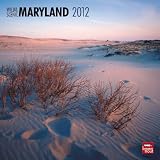 Maryland, Wild & Scenic 2012 Square 12X12 Wall Calendar (Multilingual Edition)