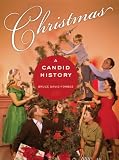 Christmas: A Candid History